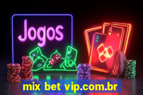 mix bet vip.com.br